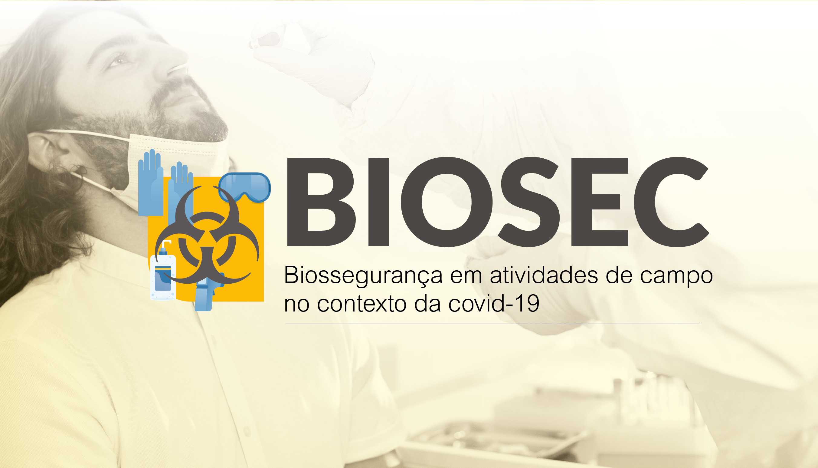 Biossegurança em atividades de campo no contexto da covid-19